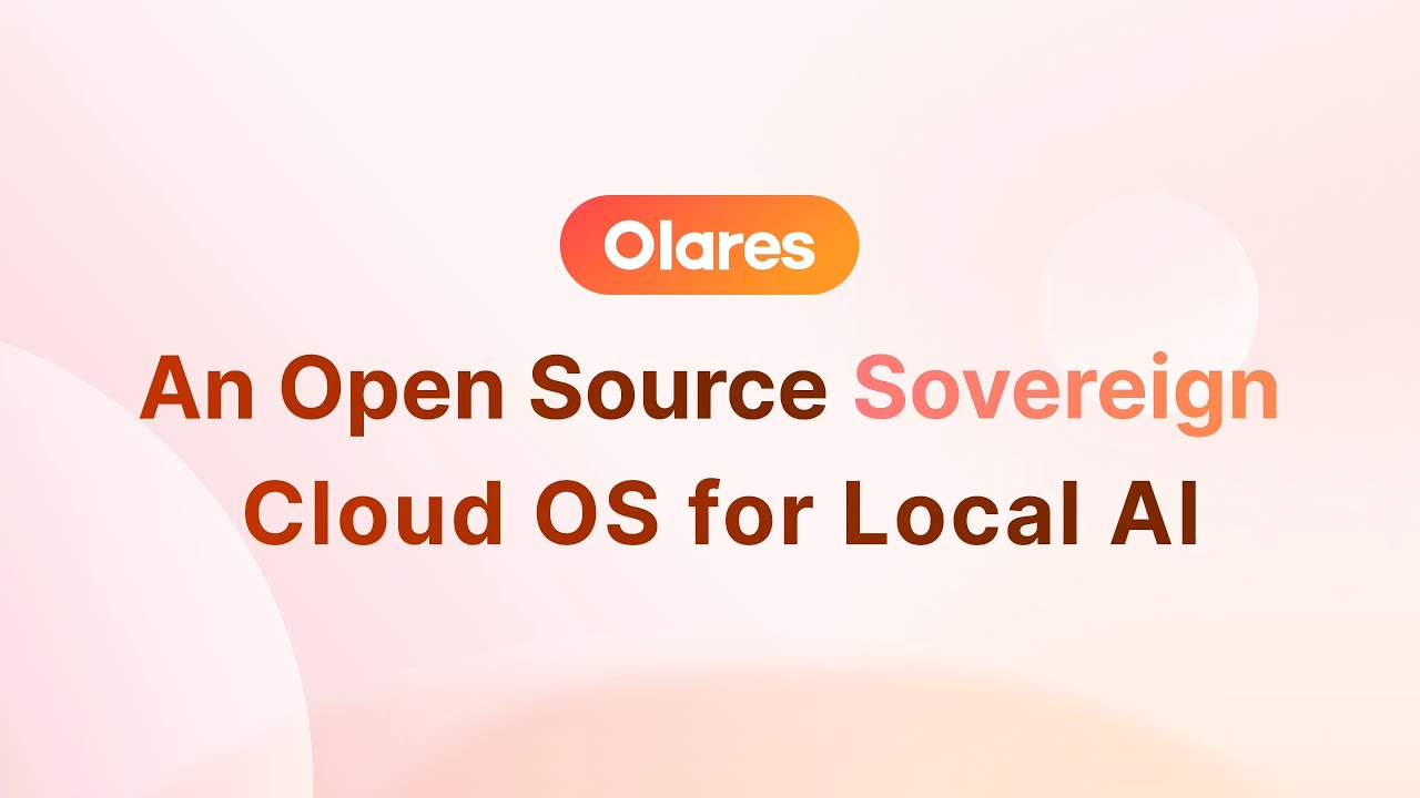 Meet Olares: An Open-Source Sovereign Cloud OS for Local AI