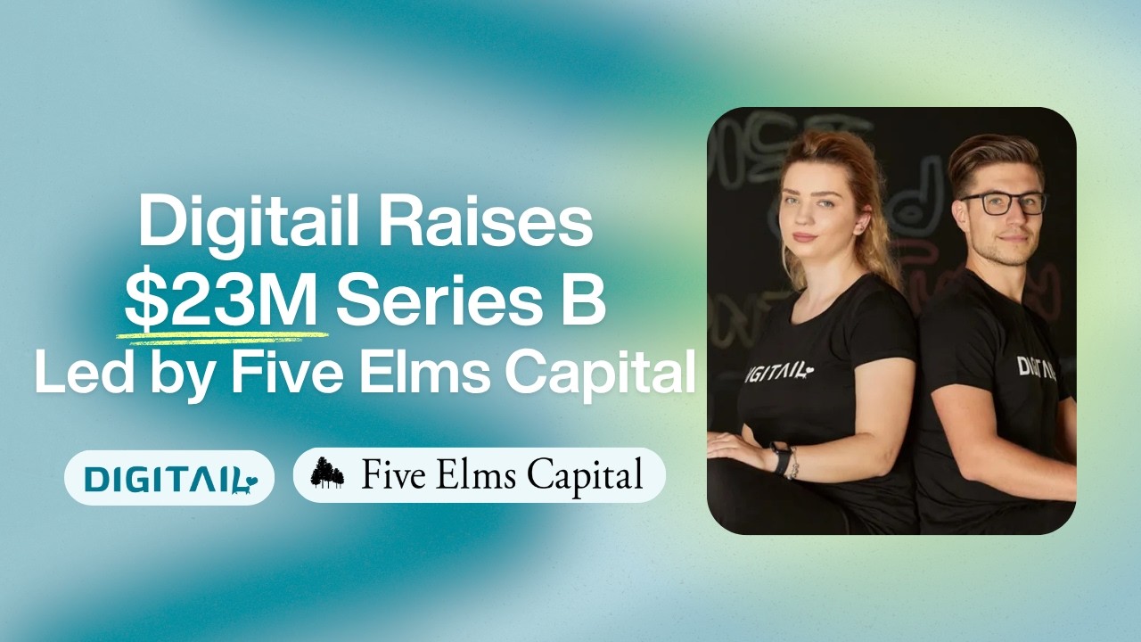 Digitail Raises $23M Series B Led by Five Elms Capital
