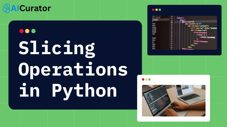 Guide to Slicing Operations in Python