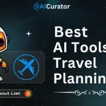 Best AI Tools for Travel Planning