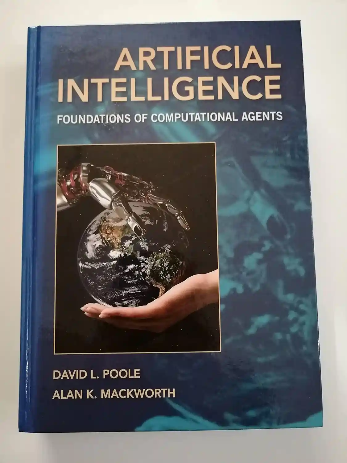 Artificial Intelligence Foundations of Computational Agents by Alan K Mackworth
