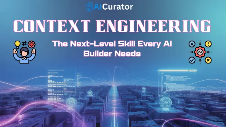 Context Engineering