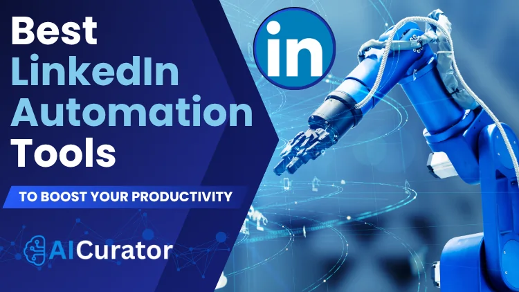 Best LinkedIn Automation Tools