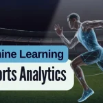 Machine Learning in Sports Analytics- How Data Predicts Champions