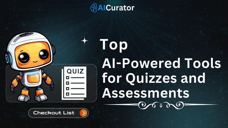 Top AI-Powered Tools for Quizzes and Assessments__