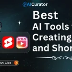 Top AI Tools for Creating Reels and Shorts