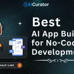 Best AI App Builders for No-Code App Development
