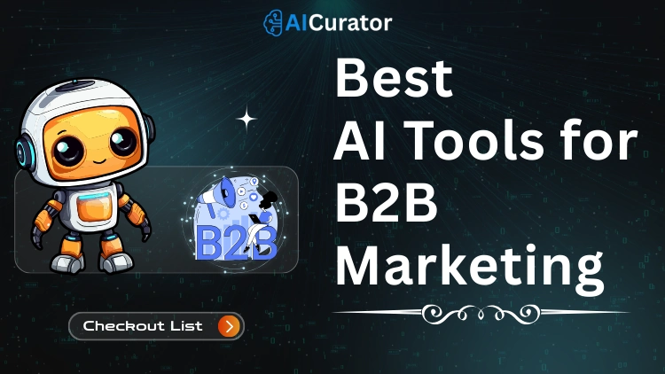 Best AI Tools for B2B Marketing