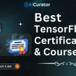 Best TensorFlow Certifications and Courses