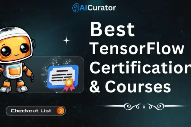 Best TensorFlow Certifications and Courses