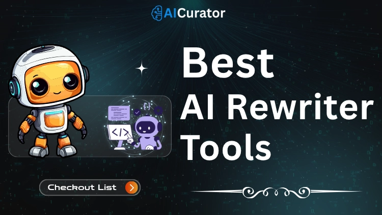 Best AI Rewriter Tools