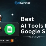 Best AI Tools for Google Sheets
