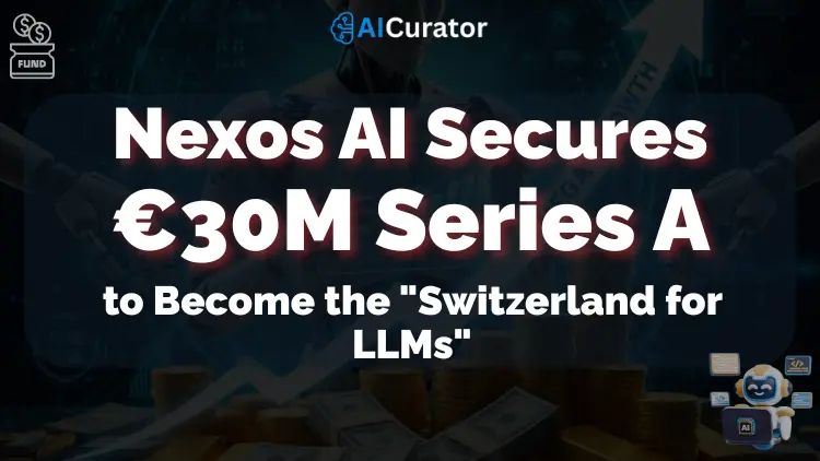 Nexos AI Secures €30M Series A to Become the Switzerland for LLMs