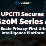 UPCITI Secures $20M Series A to Scale Privacy-First Urban Intelligence Platform