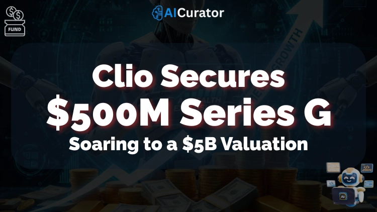 Clio Secures $500M and Game-Changing vLex Acquisition