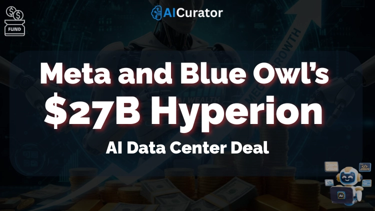 Meta and Blue Owl’s $27B Hyperion Data Center Deal