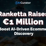 Ranketta Raises €1M to AI-Driven Ecommerce Discovery