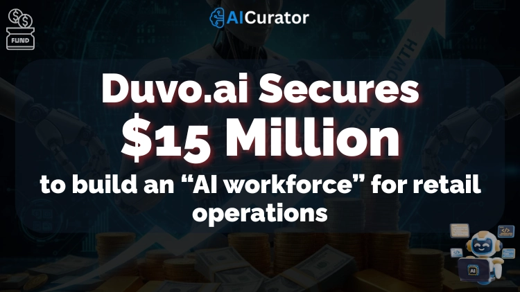 Duvo.ai Secures $15M to build an “AI workforce” for retail operations